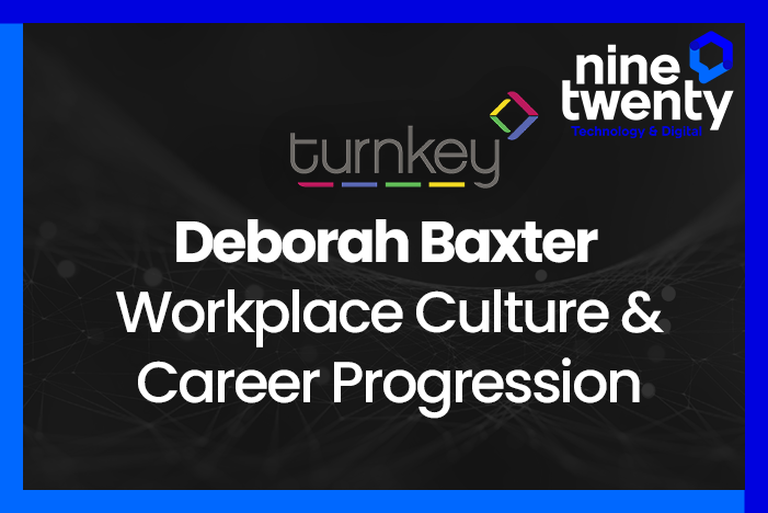 Workplace Culture and Career Progression with Deborah from Turnkey