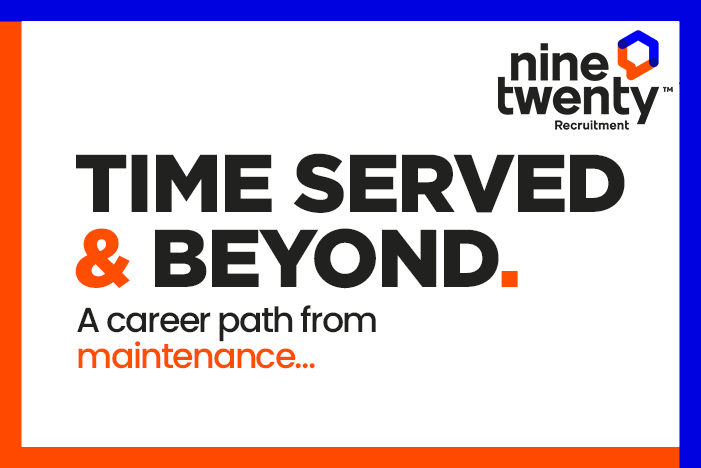 Time Served and Beyond - A Career Path from Maintenance