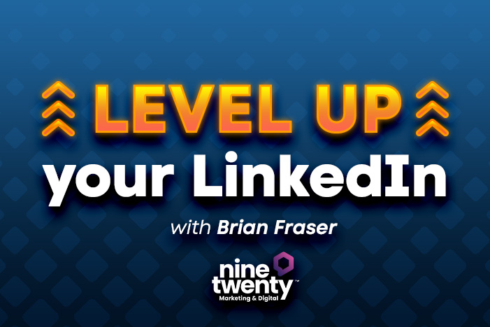 Level up your LinkedIn with Brian Fraser